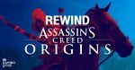 Rewind: Assassin's Creed Origins 1 AW REWIND assassin creed