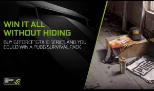 โค้งสุดท้ายโปรโมชั่นเด็ดสำหรับคนซื้อการ์ดจอ GEFORCE GTX ซีรีย์ 10 แฟนเกม PUBG