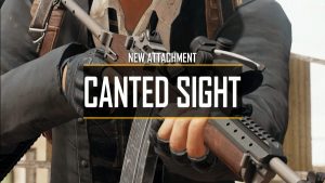 PUBG Guide: กล้อง Canted Sight จำเป็นหรือไม่?