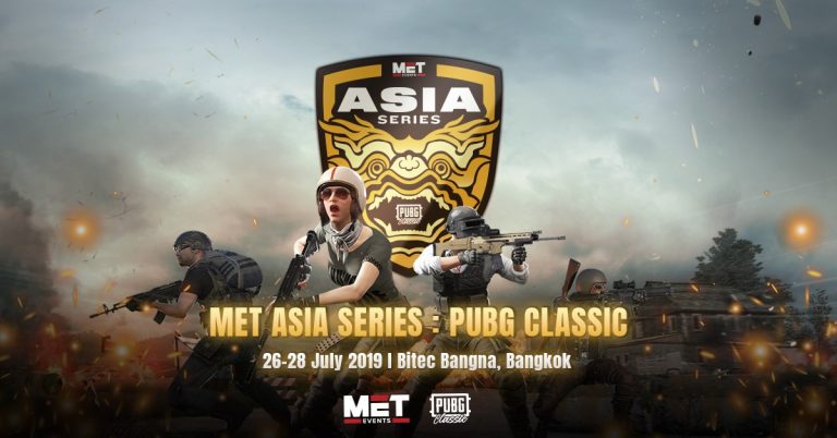 การแข่งขัน PUBG Classic ครั้งยิ่งใหญ่ MET Asia Series ที่จะเกิดขึ้นในกรุงเทพฯ