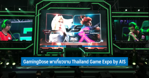 GamingDose พาเที่ยวงาน​ Thailand Game Expo by AIS