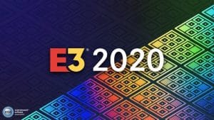 คอนเฟิร์มแล้ว E3 2020 ถูกยกเลิกการจัดอย่างเป็นทางการ เพราะวิกฤติไวรัส COVID-19 ระบาดทั่วโลก