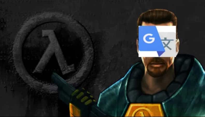 Modder เปลี่ยนเกม Half-Life ให้บรรยายภาพกับเสียงด้วย Google Translate 1 Half Life