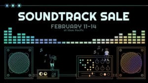 Steam เซอร์ไพรส์ เริ่มอีเวนท์ Soundtrack Sale มหกรรมลดราคาอัลบั้มเพลงประกอบวิดีโอเกมแล้ววันนี้ !
