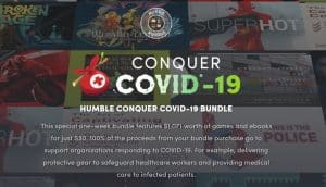 Humble Bundle จัดขาย Bundle รวม 45 เกมและหนังสือหลายเล่มด้วยการจ่าย $30 เพื่อนำเงินไปบริจาคให้องค์กรที่ต่อสู้ COVID-19