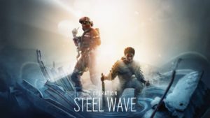 Rainbow Six Siege เปิดตัว Operation Steel Wave เต็มรูปแบบ