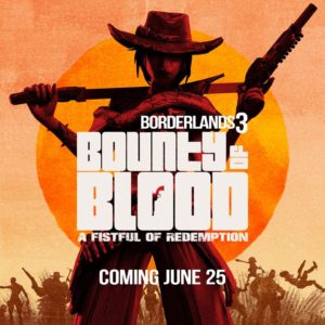 DLC ใหม่จาก Borderlands 3 Bounty of Blood เตรียมวางจำหน่าย 25 มิถุนายนนี้ 2 borderlands 3 Bounty of Blood DLc