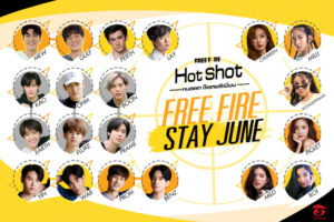 STAY TUNE เตรียมรับแรงปะทะมรสุมความสนุกแบบ New Normal กับ Free Fire Hot Shot Stay June