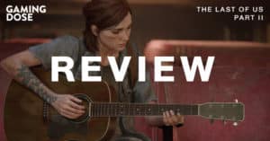 Review : The Last of Us Part II