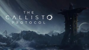 เปิดตัว The Callisto Protocol เกมสยองขวัญจากผู้สร้าง Dead Space วางจำหน่ายปี 2022
