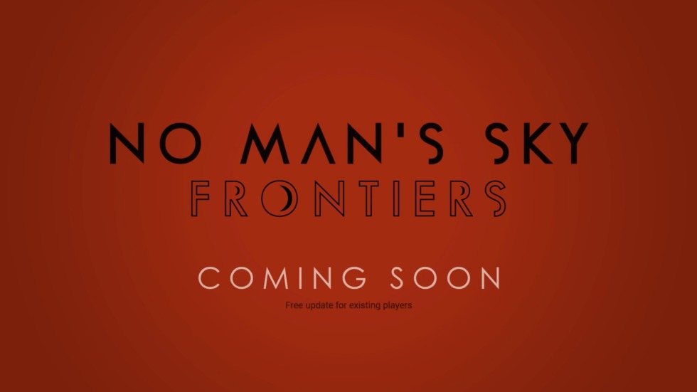 No Man's Sky เตรียมอัปเดตครั้งใหญ่ฉลองครบรอบ 5 ปีของเกม ในชื่อว่า "Frontiers" เร็ว ๆ นี้ 1 no mans sky frontier