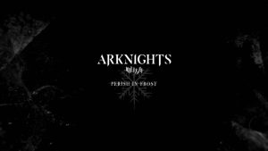 Yostar Pictures ประกาศสร้าง “Arknights: Perish in Frost” สานต่อเรื่องราวของอนิเมะจากเกม Arknights