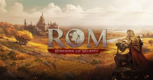 NCSoft ฟ้อง Kakao Games โดยชี้ว่าเกม ROM: Remember Of Majesty ลอกเลียนผลงานมาจาก Lineage W