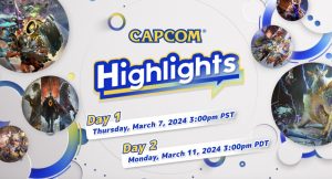 Capcom เตรียมจัดไลฟ์พิเศษ ‘Capcom Highlights’ ในวันที่ 8 กับ 12 มีนาคมนี้ เน้นเผยข้อมูลล่าสุดของเกมต่าง ๆ