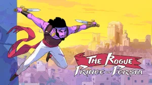 The Rogue Prince of Persia ถูกเลื่อนวางขาย เพราะผู้พัฒนาอยากให้ทุกคนสนุกกับ Hades 2 ก่อน