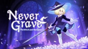 Never Grave: The Witch and The Curse เตรียมอัปเดต ข้าม Early Access ไปเป็นเกมเต็ม พร้อมประกาศวันขายเร็ว ๆ นี้