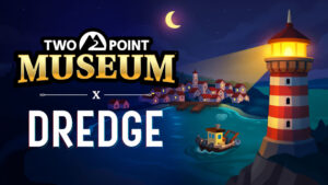 Two Point Museum ประกาศจับมือกับ DREDGE พร้อมเพิ่มภาษาไทยในเกม