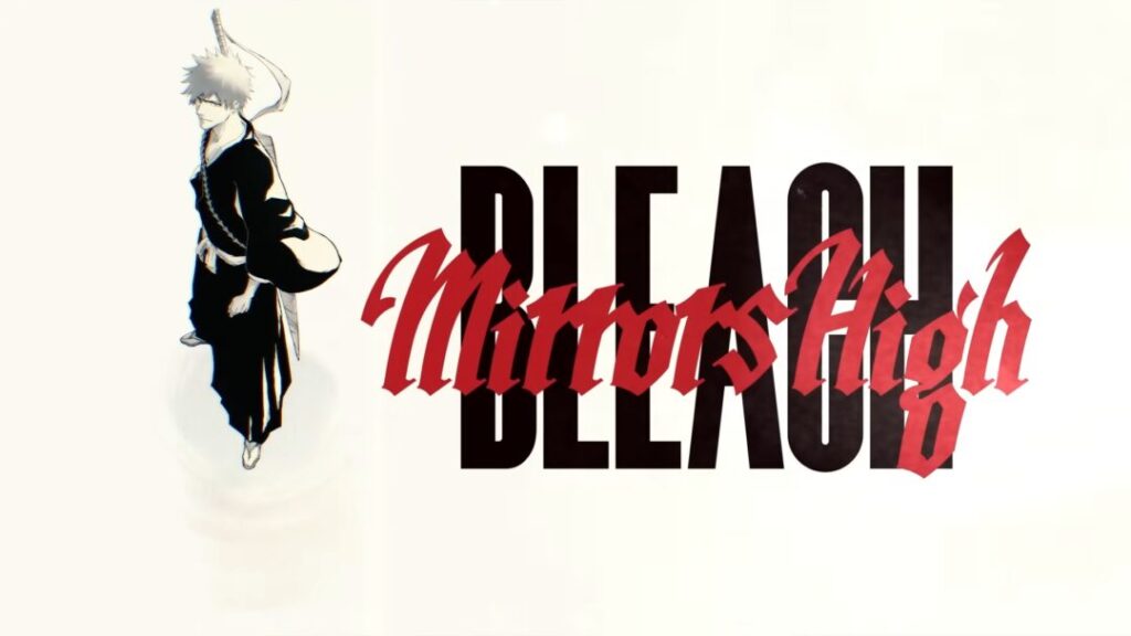 BLEACH Mirrors High Teaser Trailer 0 23 screenshot