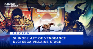 รีวิว Shinobi: Art of Vengenace – DLC Villains