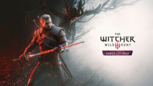 เปิดตัวส่วนเสริมใหม่ The Witcher 3 “Song of the Past” วางจำหน่ายปี 2027