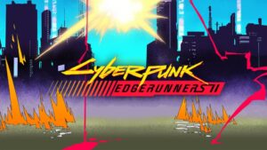 ทีมสร้าง Cyberpunk: Edgerunners 2 เตรียมปล่อย Trailer เผยโฉมแรก 29 มิ.ย. นี้