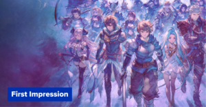 ความประทับใจแรกหลังเล่น Granblue Fantasy Relink: Endless Ragnarok