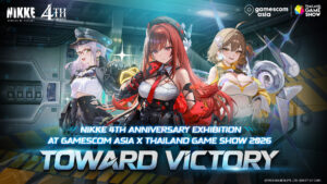 NIKKE ฉลองครบรอบ 4 ปี ‘TOWARD VICTORY’  ในงาน Gamescom Asia x Thailand Game Show 2026 ณ บูธ S7  พร้อมของแจกเพียบ เจอกัน 30 ต.ค. – 1 พ.ย. นี้